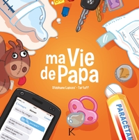 Picture of Ma vie de papa T01