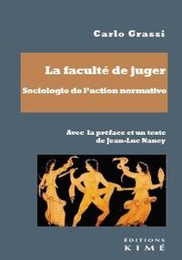 Image de La faculté de juger. Sociologie de l'action normative