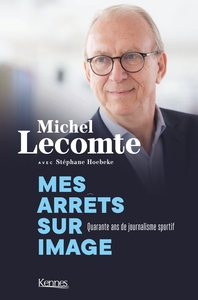 Image de Mes arrêts sur  image. Quarante ans de journalisme sportif