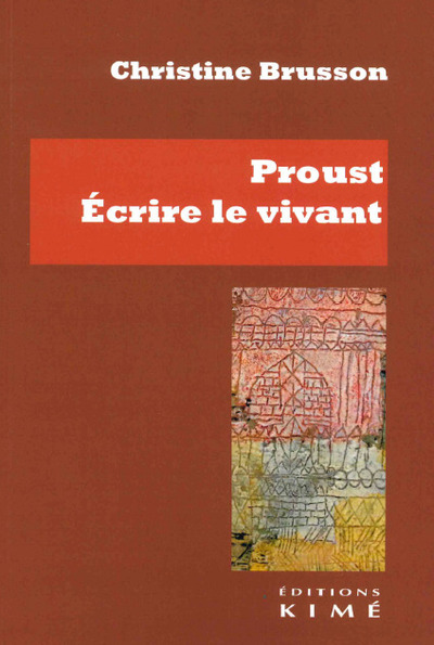 Picture of Proust, écrire le vivant