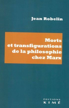 Image de Morts et transfigurations de la philosophie de Marx