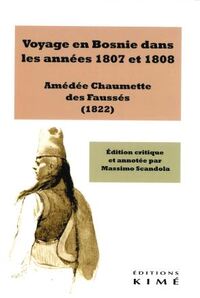 Image de Voyage en Bosnie dans les années 1807 et 1808
