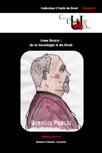 Image de LÉON DUGUIT : DE LA SOCIOLOGIE ET DU DROIT