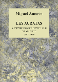 Picture of Les Acratas à l'Université Centrale de Madrid - 1967-1969