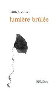 Picture of Lumière brûlée