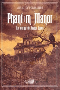 Picture of Phantom Manor : le journal de Jasper Jones