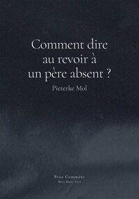 Picture of Comment Dire au Revoir à un Père Absent ?