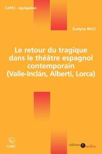 Picture of Le retour du tragique dans le théâtre espagnol contemporain