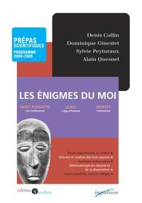 Picture of Les énigmes du moi t Prépas scientifiques - Programme 2008-2009