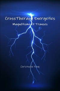 Picture of CrossTherapy Energetics : Magnétisme et Transes