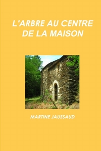 Picture of L'ARBRE AU CENTRE DE LA MAISON