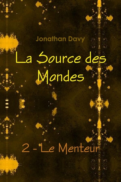 Picture of La Source des Mondes - 2 - Le Menteur