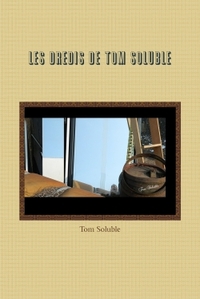 Picture of Les dredis de Tom Soluble