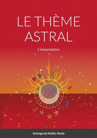 Image de LE THÈME ASTRAL - L'interprétation