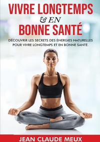 Image de VIVRE LONGTEMPS & EN BONNE SANTÉ