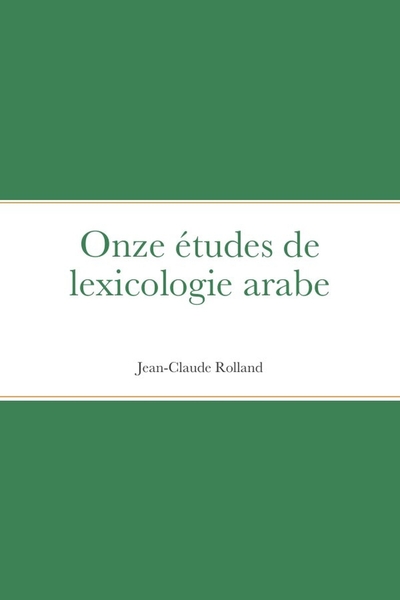 Image de Onze études de lexicologie arabe