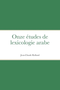 Image de Onze études de lexicologie arabe