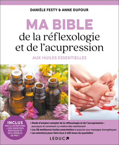 Image de Ma bible de la réflexologie et de l'acupression aux huiles essentielles