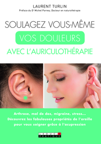 Image de Soulagez vous-même vos douleurs avec l'auriculothérapie