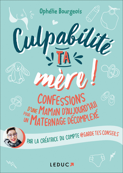 Picture of Culpabilité, ta mère !