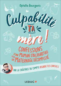 Picture of Culpabilité, ta mère !