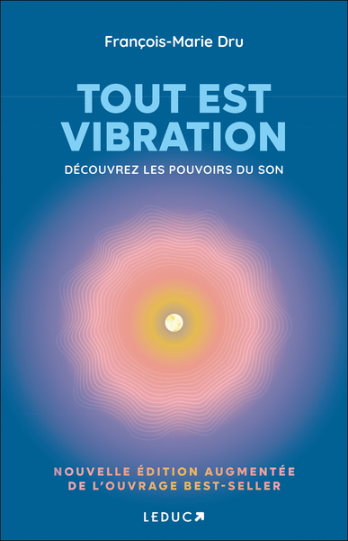 Picture of Tout est vibration - édition augmentée