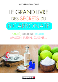 Image de Le grand livre des secrets du bicarbonate