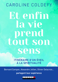 Picture of Et enfin la vie prend tout son sens