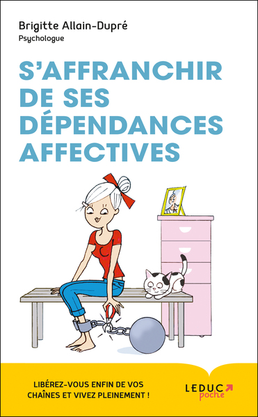 Image de S'affranchir de ses dépendances affectives !