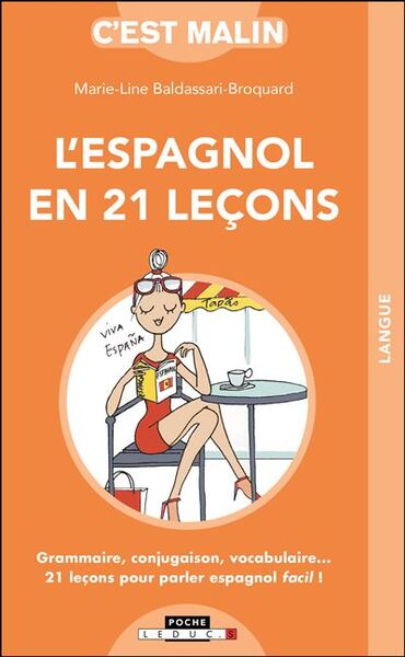 Image de L'espagnol en 21 leçons, c'est malin