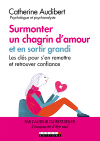 Image de Surmonter un chagrin d'amour et en sortir grandi !