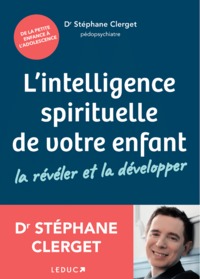 Picture of L'intelligence spirituelle de votre enfant : La révéler et la développer