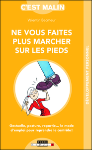 Picture of Ne vous faites plus marcher sur les pieds, c'est malin