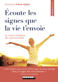 Picture of Ecoute les signes que la vie t'envoie