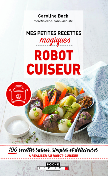 Picture of Mes petites recettes magiques au robot cuiseur