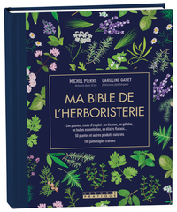 Image de Ma bible de l'herboristerie - édition de luxe