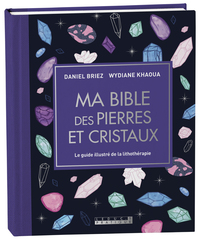 Image de Ma bible des pierres et cristaux - édition de luxe