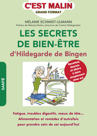 Picture of Les secrets de bien-être d'Hildegarde de Bingen, c'est malin
