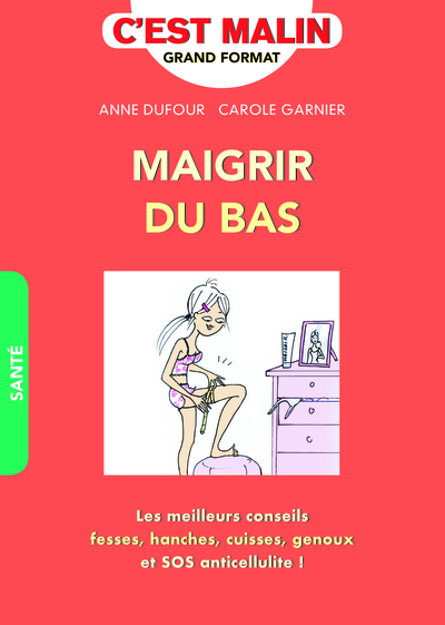 Picture of Maigrir du bas, c'est malin