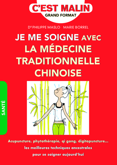 Image de Je me soigne avec la médecine traditionnelle chinoise, c'est malin