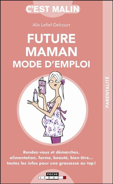 Image de Future maman mode d'emploi, c'est malin