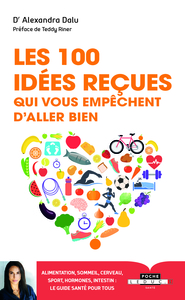 Image de 100 idées reçues qui vous empêchent d'aller bien