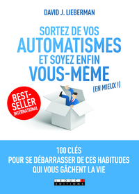 Picture of Sortez de vos automatismes et soyez enfin vous-même (en mieux)