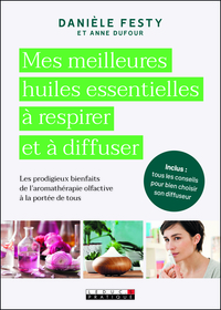 Image de Mes meilleures huiles essentielles à respirer et à diffuser