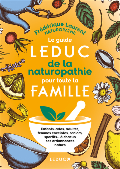 Image de Le Guide Leduc de la naturopathie pour toute la famille