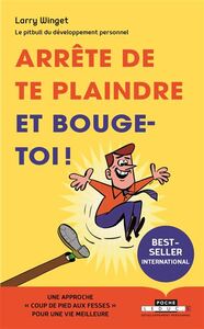 Picture of Arrête de te plaindre et bouge-toi !