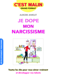 Picture of Je dope mon narcissisme, c'est malin