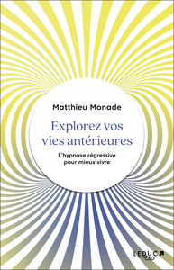 Image de Explorez vos vies antérieures