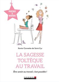 Picture of La sagesse toltèque au travail