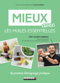 Image de Mieux avec les huiles essentielles